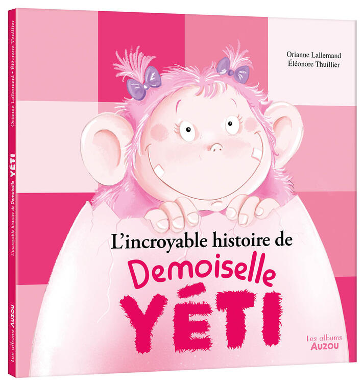 AUZOU | L'Incroyable Histoire de Demoiselle Yéti