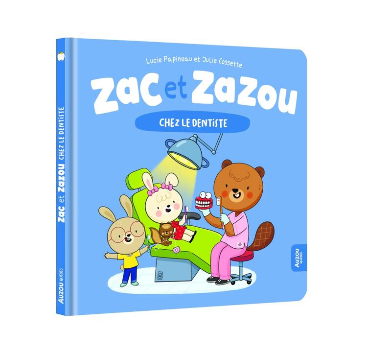 AUZOU | Zac et Zazou - Chez le dentiste