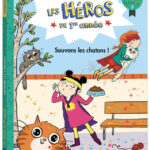AUZOU | Les Héros de 1re Année - Sauvons les chatons! - Niveau 3