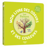 AUZOU | Mon Livre des Odeurs et des Couleurs - Les saisons