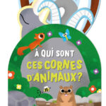 AUZOU | A qui sont ces cornes d'animaux ?