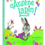 AUZOU | Joyeuses pâques, arsène lapin !