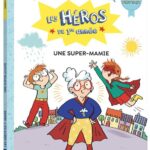 AUZOU | Les Héros de 1re Année - Une super-mamie - Super débutant -
