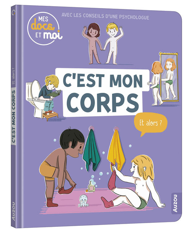 AUZOU | Mes Docs et Moi - C'est mon corps, et alors?