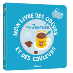 AUZOU | Mon Livre des Odeurs et des Couleurs - Ma journée