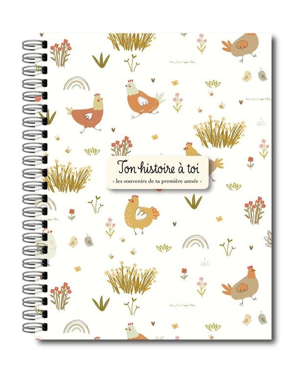 MAISON SOUVENIRS | Livre Souple Ton Histoire à Toi - Souvenirs de ta première année - Poulets