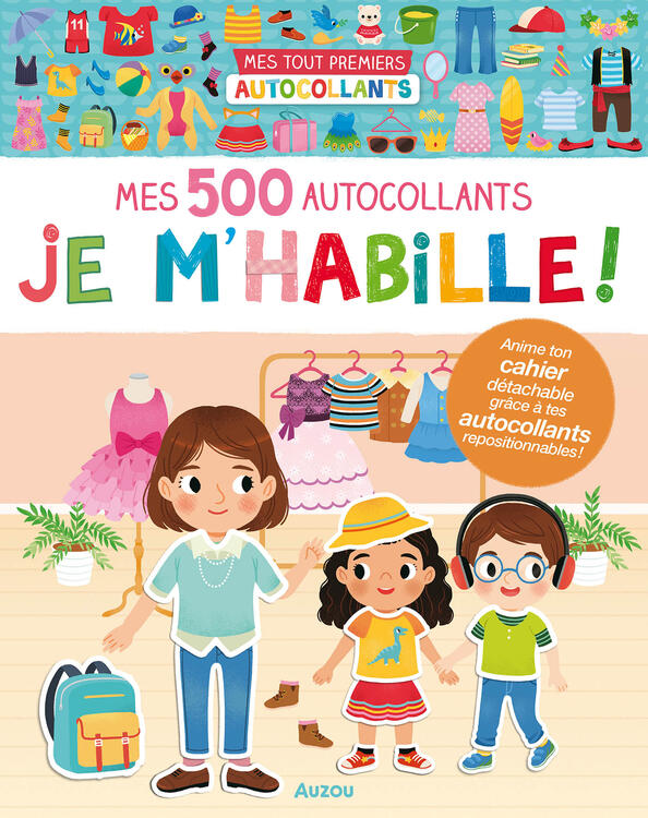 AUZOU | Mes Tout Premiers Autocollants - Mes 500 autocollants - Je m'habille!