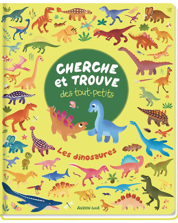AUZOU | Cherche et trouve des tout-petits - Les dinosaures