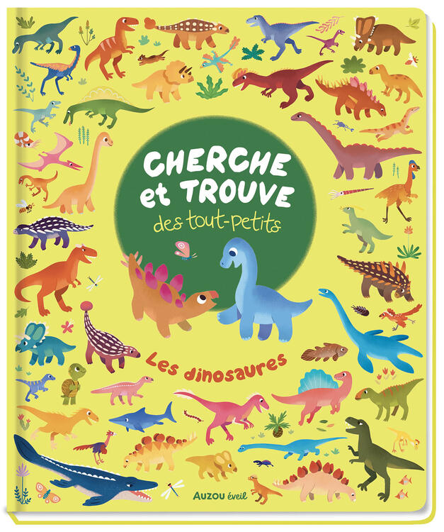AUZOU | Cherche et trouve des tout-petits - Les dinosaures