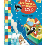 AUZOU | Mes premières lectures de 1er années avec Loup - Mission noël